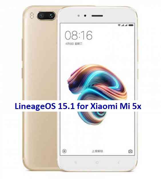 LineageOS 15.1 for Mi 5x Oreo 8.1 ROM Download