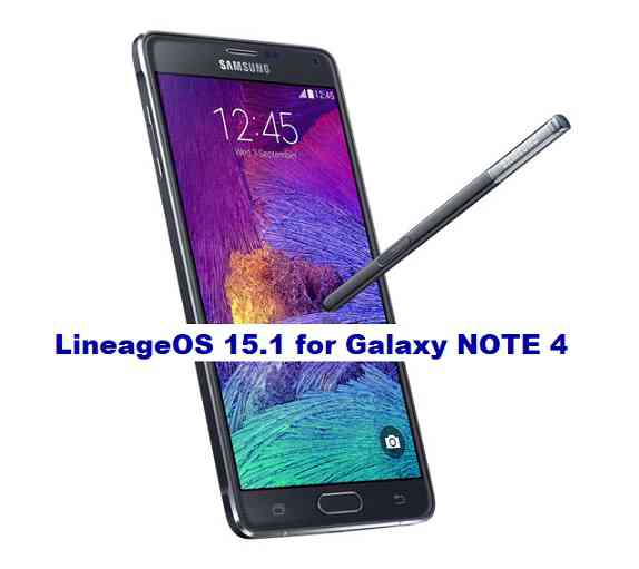 LineageOS 15.1 for Galaxy NOTE 4 Oreo 8.1 ROM Download