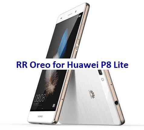 Huawei P8 Lite Resurrection Remix Oreo ROM Download