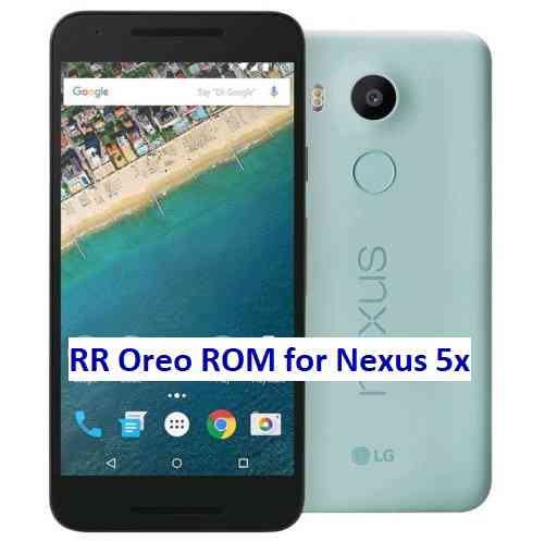 Resurrection Remix Oreo for Nexus 5x
