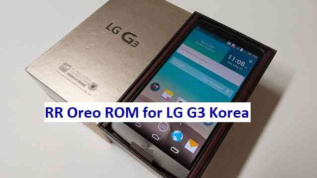 Android 8.1 Resurrection Remix Oreo for LG G3 Korea