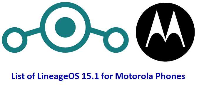 LineageOS 15.1 for Moto Phones