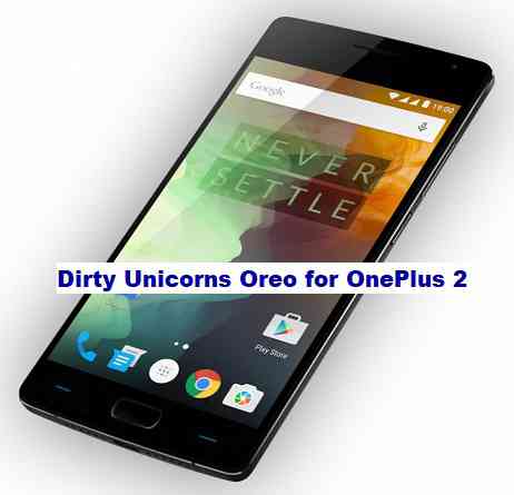 Dirty Unicorns Oreo for OnePlus 2