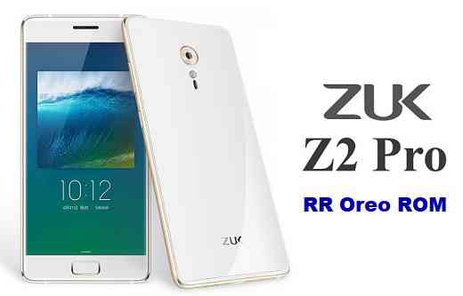Android 8.1 Resurrection Remix Oreo for Zuk Z2 Pro