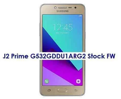 Download Stock Firmware G532GDDU1ARG2 for Galaxy J2 Prime