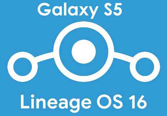 Lineage OS 16 for Galaxy S5