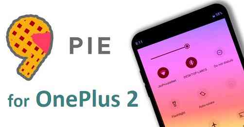 Android 9 Pie for OnePlus 2 - Download and Install