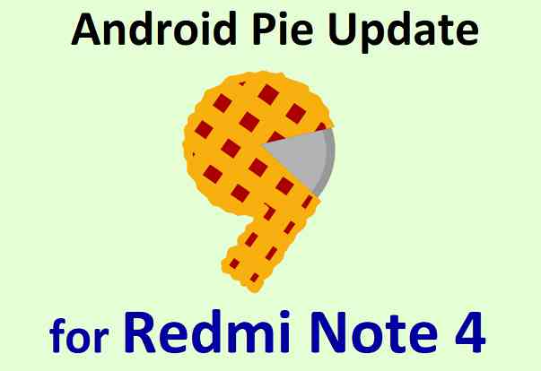 How to Install Android 9 Pie on Redmi Note 4