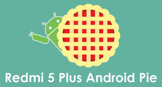 Download and Install Android 9 Pie for Redmi 5 Plus
