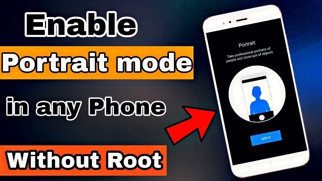 Enable potrait mode in any android phone