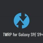 TWRP Galaxy S9 Plus