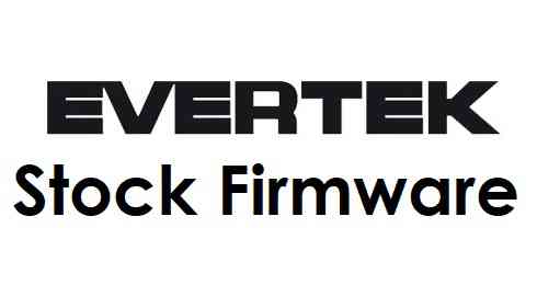Download Stock Firmware for Evertek Phone