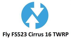 Fly FS523 Cirrus 16 TWRP and How To Root Guide