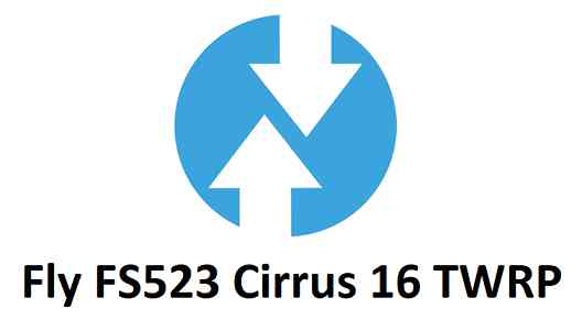 Fly FS523 Cirrus 16 TWRP and How To Root Guide