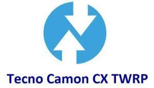 Tecno Camon CX TWRP and How To Root Guide