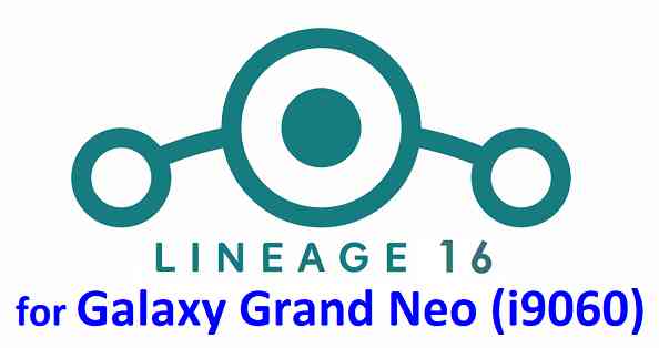 Download LineageOS 16 for Galaxy Grand Neo - i9060