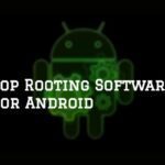 Top Rooting Software for Android