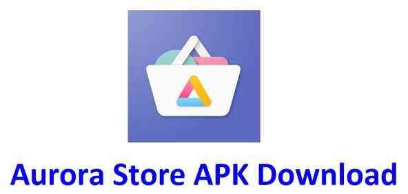 Aurora Store APK Downlaod for Android