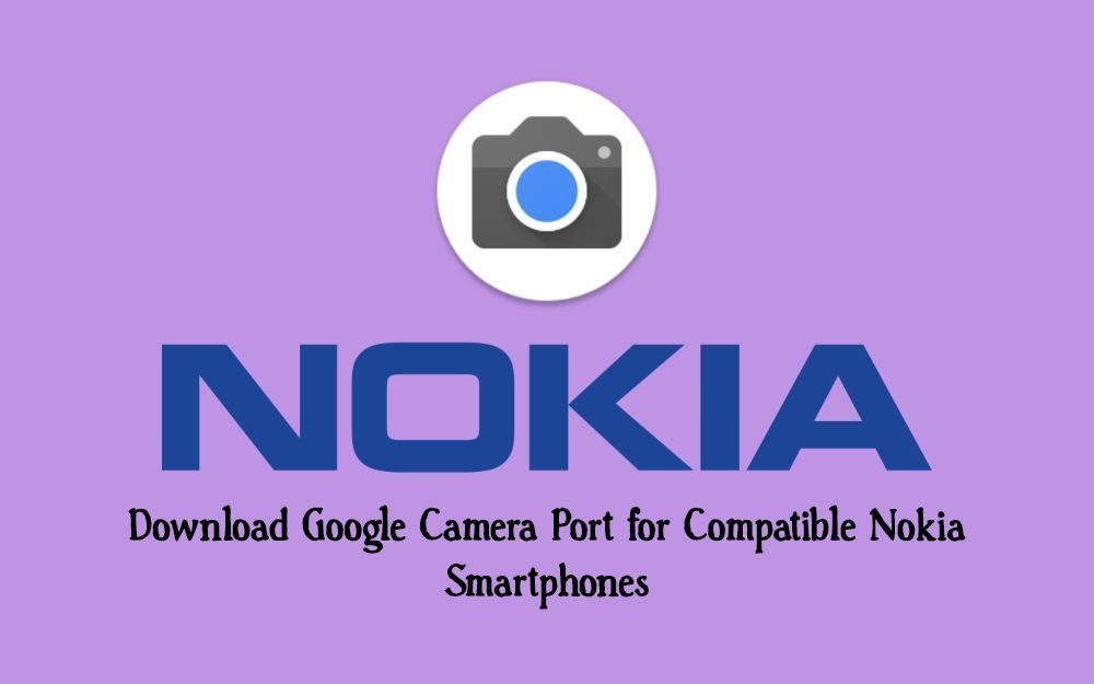 You might have now become very familiar with the Google camera ports Download Google Camera Port for Compatible Nokia Smartphones