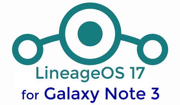 Download LineageOS 17 for Galaxy Note 3