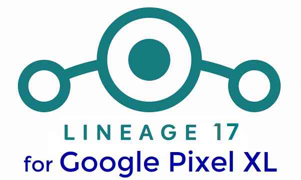 Download LineageOS 17 for Google Pixel XL