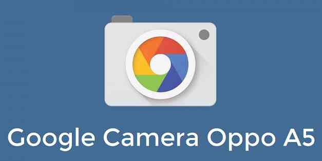 Download Google Camera (GCam) for Oppo A5 (2020)