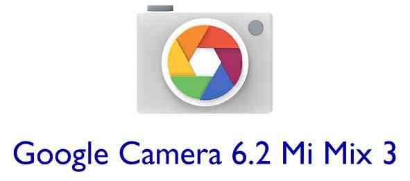Download Google Camera (GCam) 6.2 for Mi Mix 3