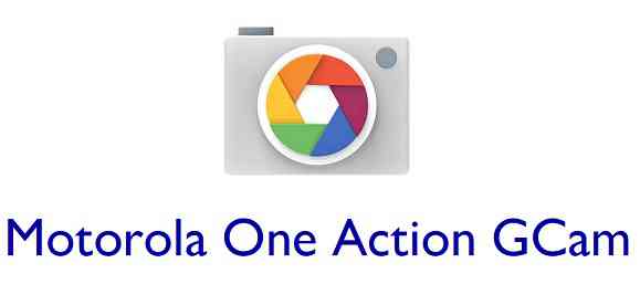 Download Google Camera for Motorola One Action