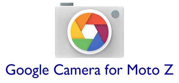 Download Google Camera (GCam) for Moto Z