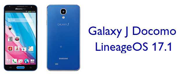 Download LineageOS 17.1 for Galaxy J Docomo