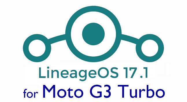 Download LineageOS 17.1 for Moto G3 Turbo