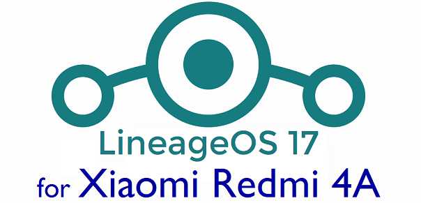 Download LineageOS 17 for Redmi 4A