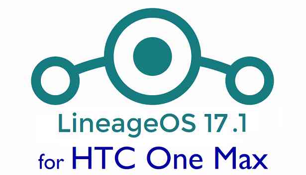 Download LineageOS 17.1 for HTC One Max