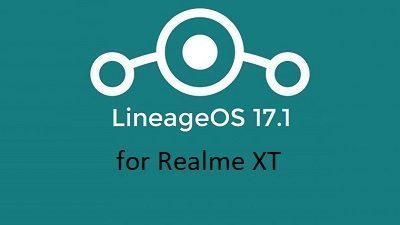 Download LineageOS 17.1 for Realme XT