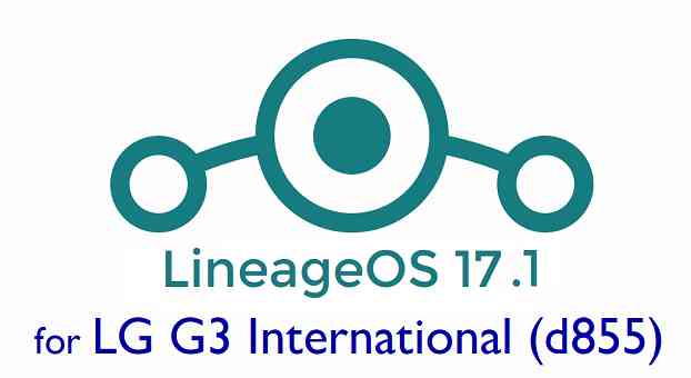 LG G3 LineageOS 17.1
