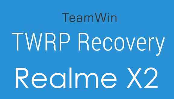 TWRP download for Realme X2