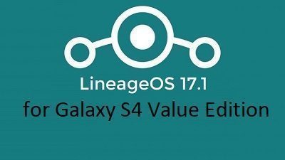 Galaxy S4 Value Edition LineageOS 17.1