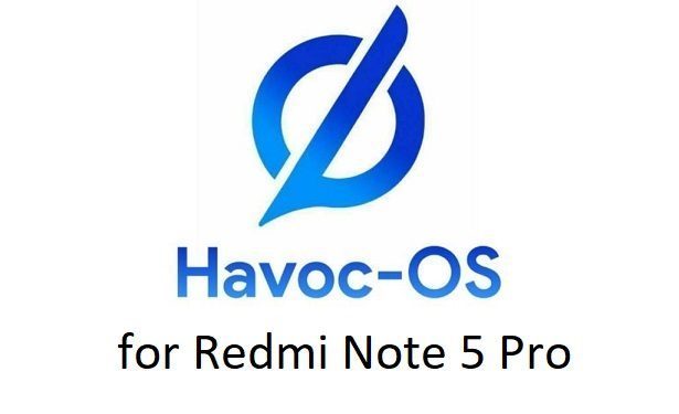 Havoc OS Android 10 Redmi Note 5 Pro