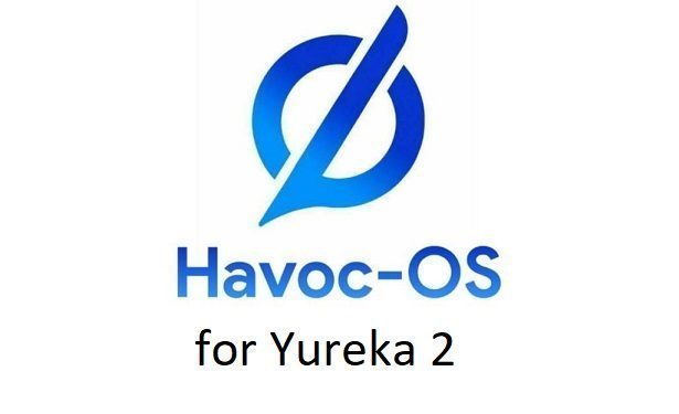 Havoc OS Android 10 Yureka 2