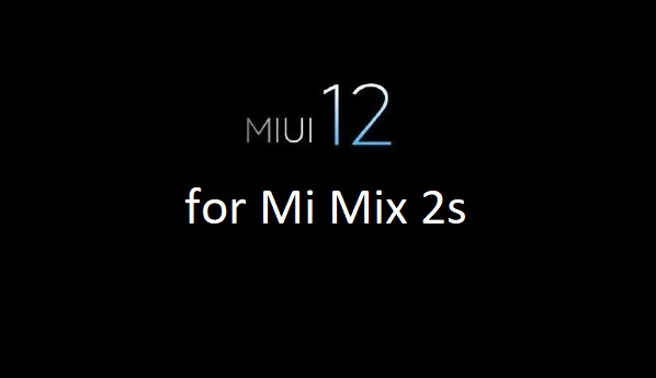 Miui 12 Mi Mix 2s