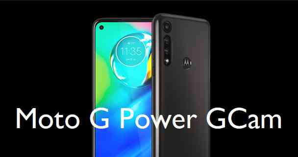 Moto G Power GCam APK