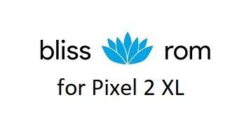 Bliss ROM 12 Pixel 2 XL