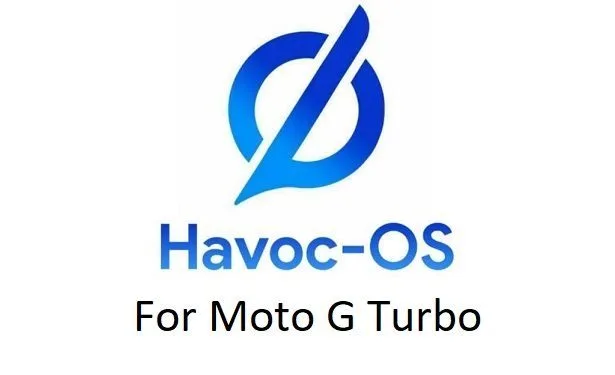 havoc os moto g turbo