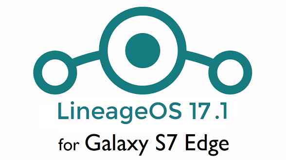 Galaxy S7 Edge LineageOS 17.1