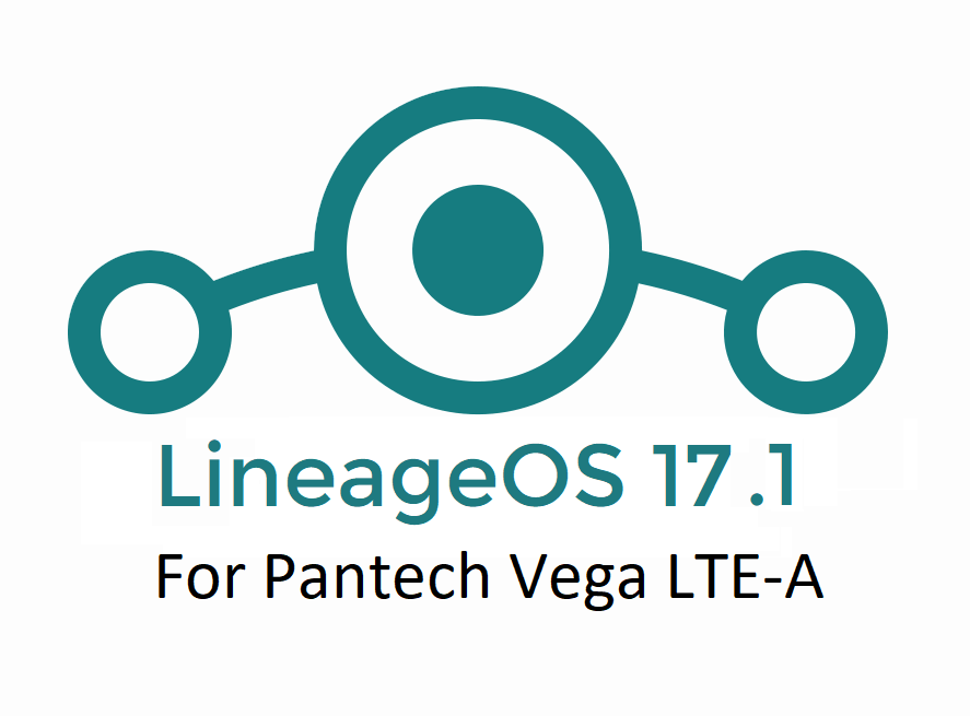 lineage os Pantech Vega LTE-A