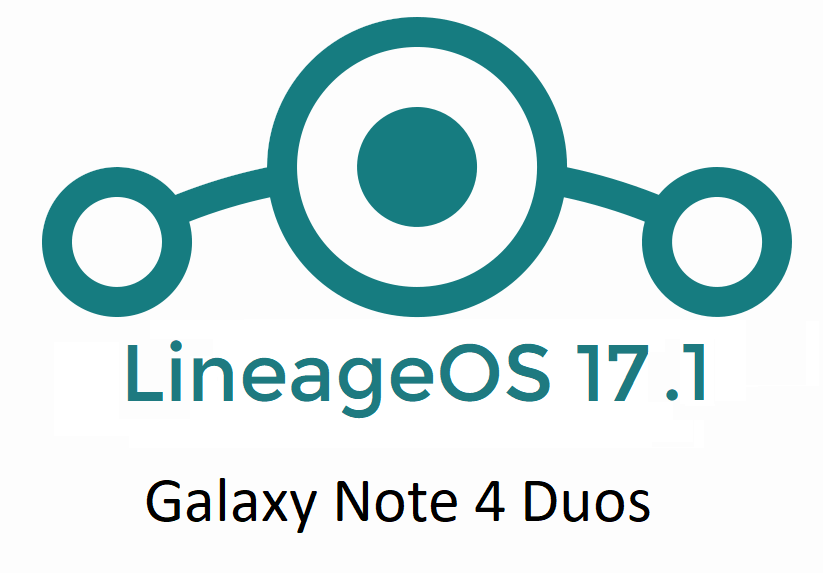 Galaxy Note 4 Duos LineageOS 17.1