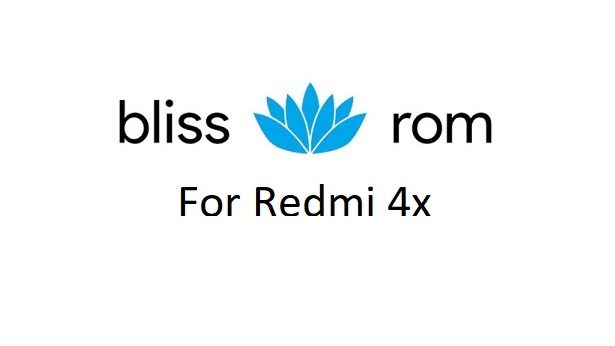 Bliss ROM 12 Android 10 for Redmi 4x