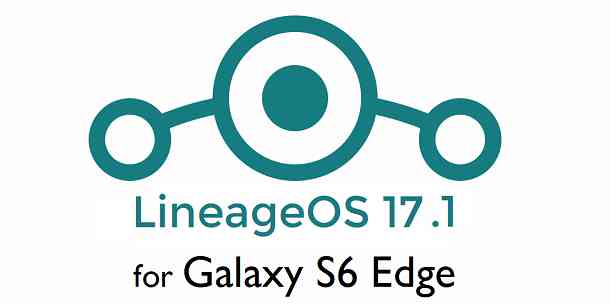 Galaxy S6 Edge LineageOS 17.1