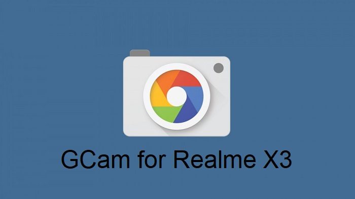Google Camera Realme X3