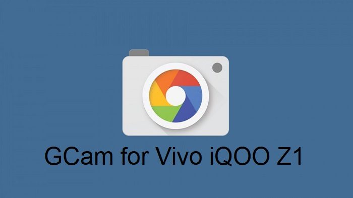 Google Camera Vivo iQOO Z1